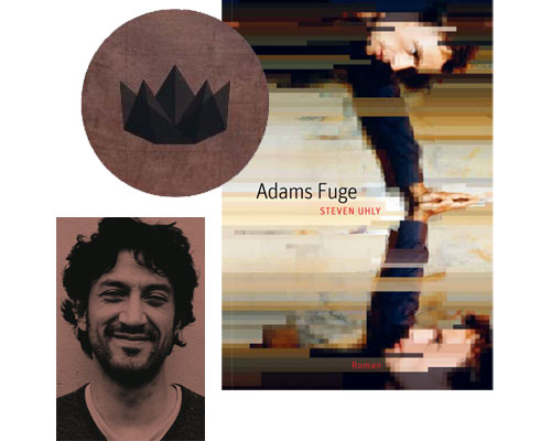 STEVEN UHLY LIEST AUS SEINEM BUCH „ADAMS FUGE“