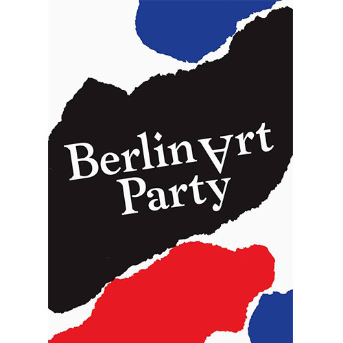 COME DANCE INTO THE WEEKEND AT THE BERLIN ART PARTY